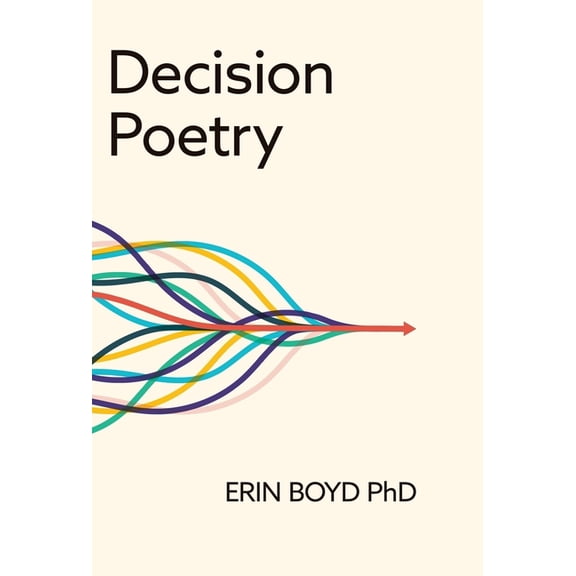 Decision Poetry, (Hardcover)
