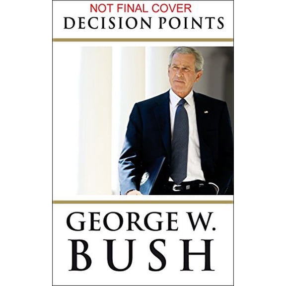 Decision Points George W. Bush (Paperback)