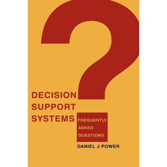 Decision Support Systems: Frequently Asked Questions (Paperback)