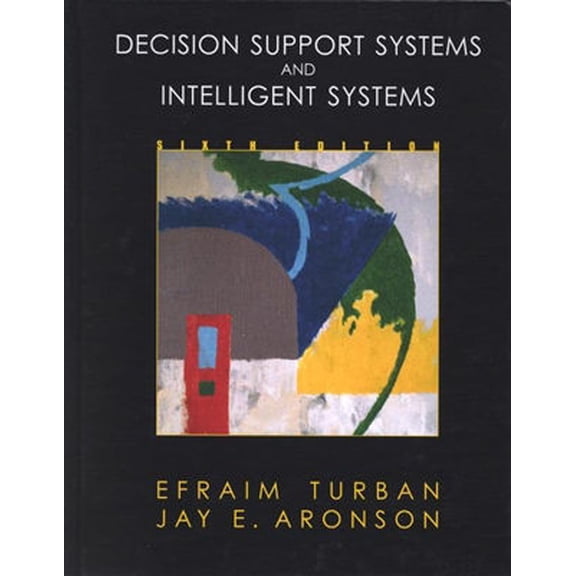 Pre-Owned Decision Support Systems and Intelligent Systems: United States Edition Paperback