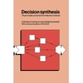 thumbnail image 1 of Decision Synthesis: The Principles and Practice of Decision Analysis, (Paperback), 1 of 1