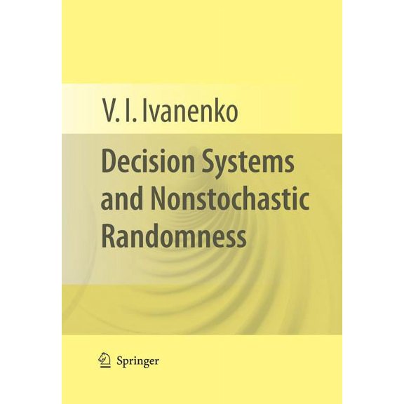Decision Systems and Nonstochastic Randomness, (Paperback)