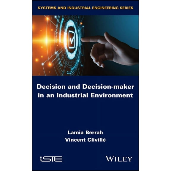 Decision and Decision-Maker in an Industrial Environment, (Hardcover)