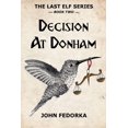 thumbnail image 1 of The Last Elf: Decision at Donham (Series #2) (Paperback), 1 of 1