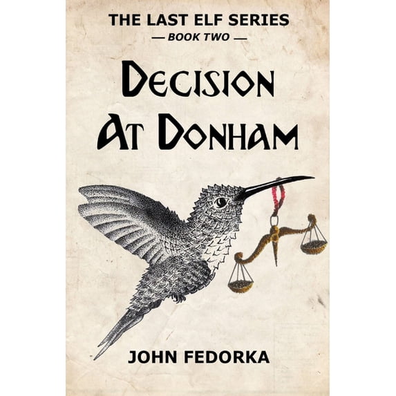 The Last Elf: Decision at Donham (Series #2) (Paperback)