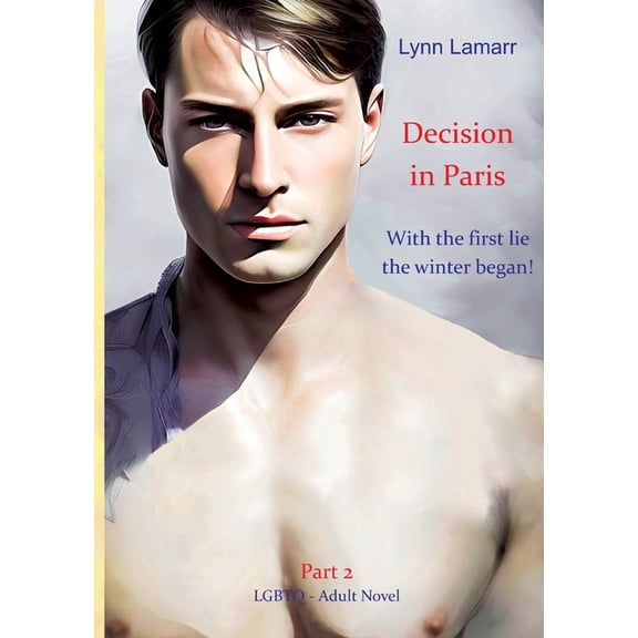 Decision in Paris: With the first lie the winter began! (Paperback)