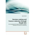 thumbnail image 1 of Decision making and Feature reduction through Rough Sets (Paperback), 1 of 1