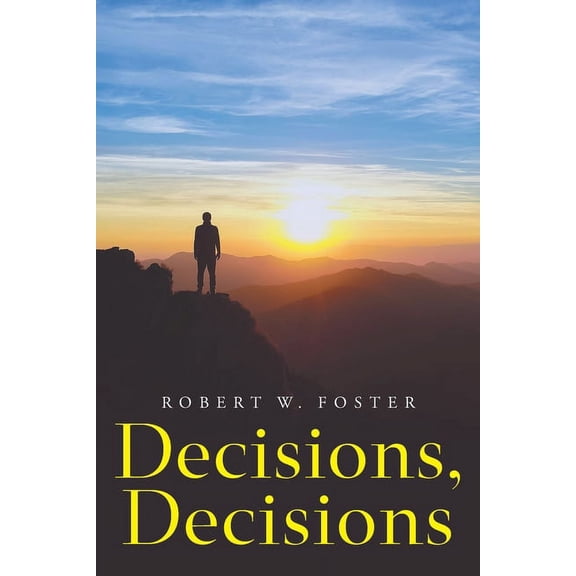 Decisions, Decisions, (Paperback)