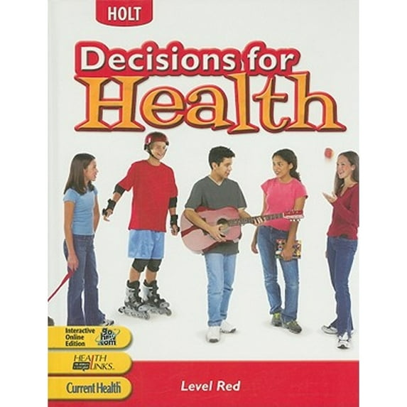 Pre-Owned Decisions for Health: Student Edition Level Red Level Red 2004 (Hardcover) 0030668123 9780030668128