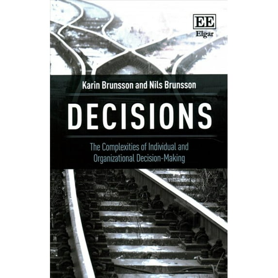 Pre-Owned Decisions: The Complexities of Individual and Organizational Decision-Making (Paperback) 1788110404 9781788110402