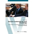 thumbnail image 1 of Decisive Leadership by Tacit Knowledge (Paperback), 1 of 1