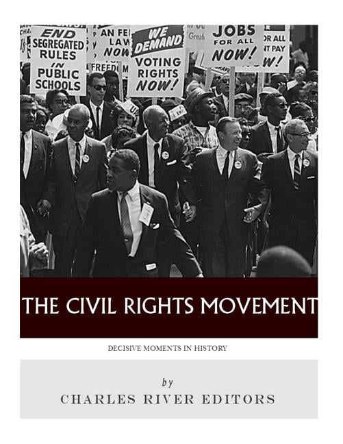 Decisive Moments in History : The Civil Rights Movement - Walmart.com