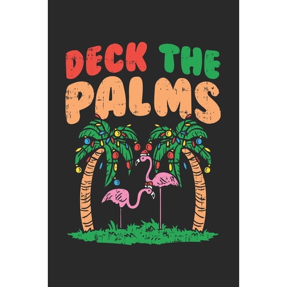 Deck The Palms: 120 Pages I 6x9 I Graph Paper 5x5 (Paperback)