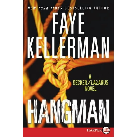 Decker/Lazarus Novels Hangman: A Decker/Lazarus Novel, Book 19, (Paperback)