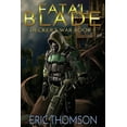 thumbnail image 1 of Decker's War Fatal Blade, Book 3, (Paperback), 1 of 1