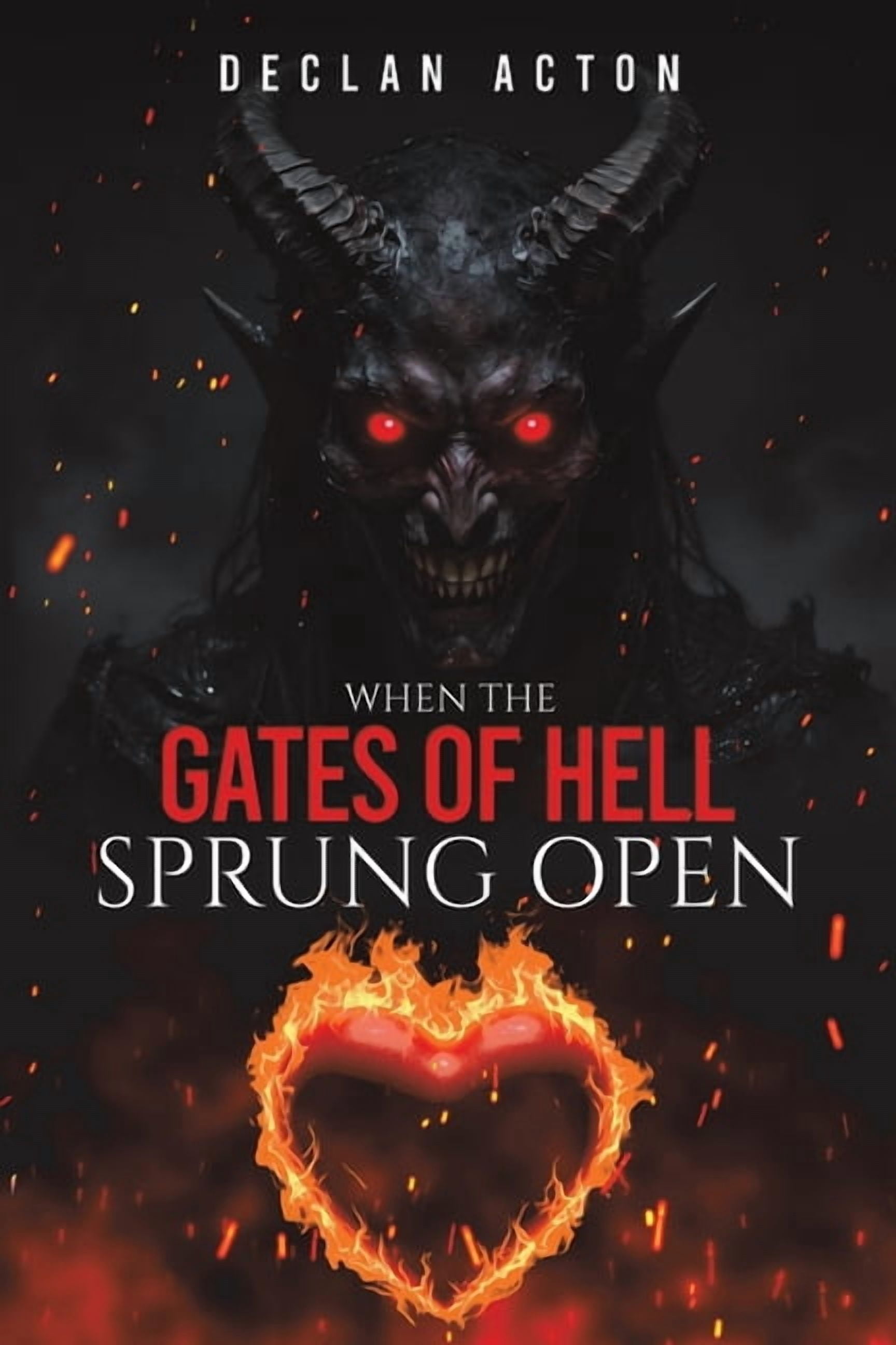 When the Gates of Hell Sprung Open, (Paperback)