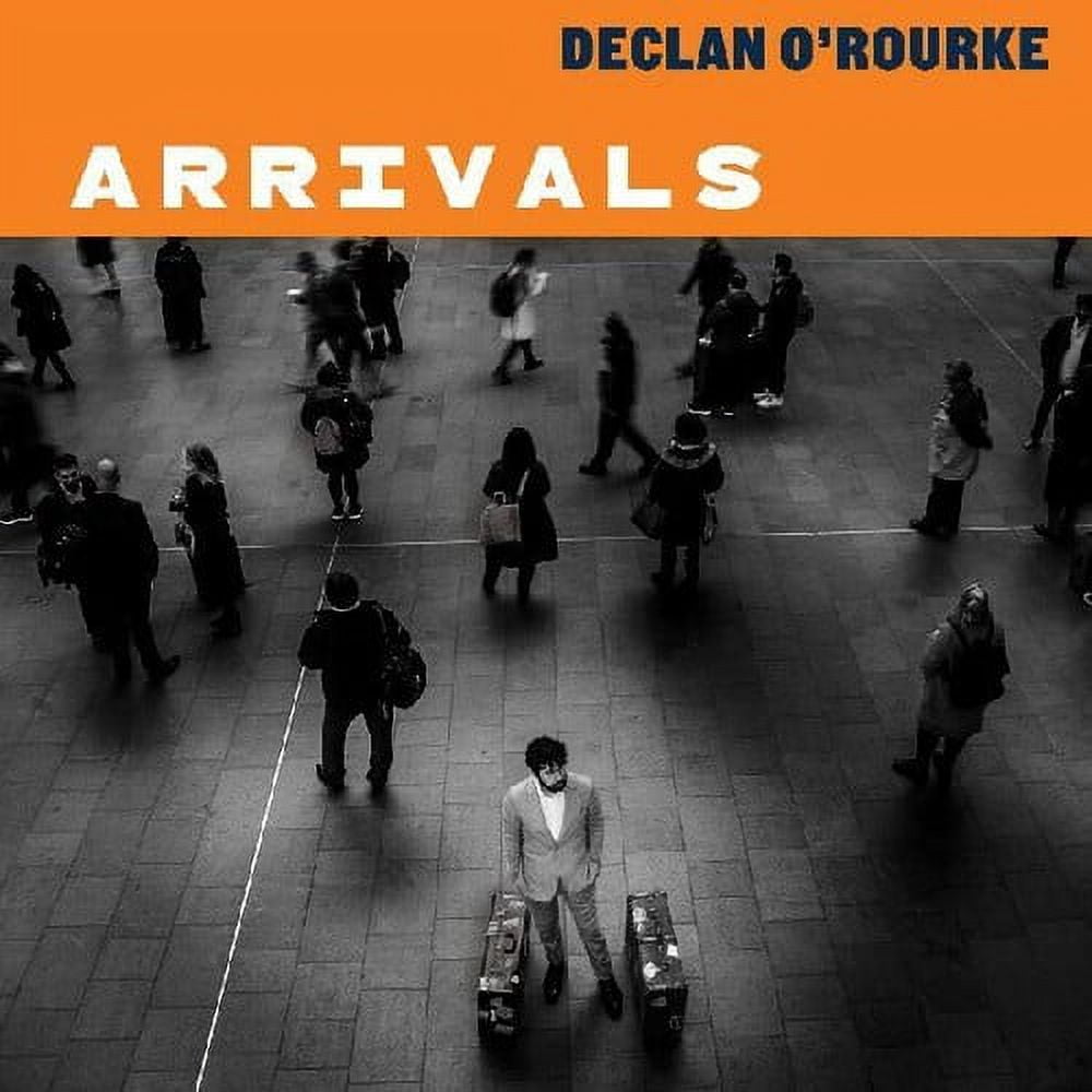 Declan O'Rourke - Arrivals - Music & Performance - CD