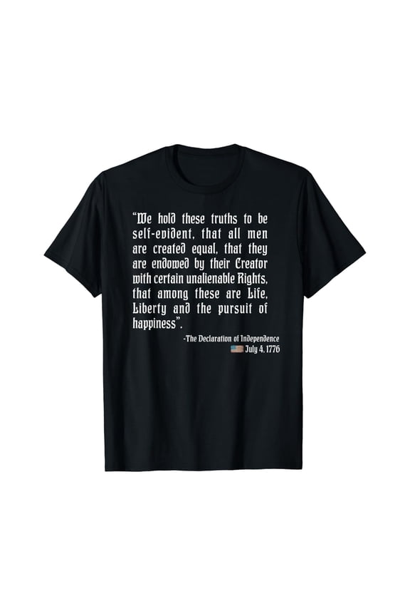 Declaration Of Independence Quoting 4Th Of July T-Shirt