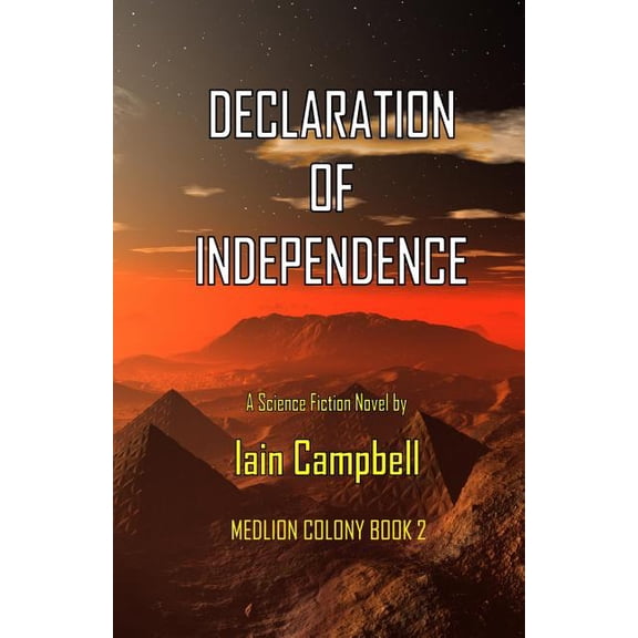 Medlion Colony: Declaration of Independence (Paperback)
