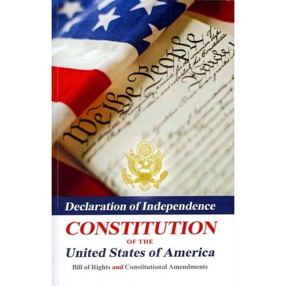 Declaration Of Independence, Constitution Of The United States Of America, Bill Of Rights And (Paperback) by Benjamin Franklin