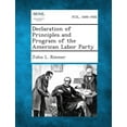 thumbnail image 1 of Declaration of Principles and Program of the American Labor Party, (Paperback), 1 of 1