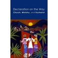 thumbnail image 1 of Pre-Owned Declaration on the Way: Church, Ministry, and Eucharist (Paperback) 1506416160 9781506416168, 1 of 1