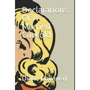Declarations Of A Married Cuckold Paperback