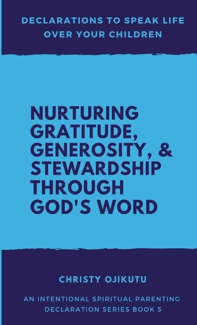Declarations to Speak Life Over Your Children: Nurturing Gratitude ...