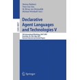 thumbnail image 1 of Declarative Agent Languages and Technologies V: 5th International Workshop, Dalt 2007, Honolulu, Hi, Usa, May 14, 2007, , (Paperback), 1 of 1