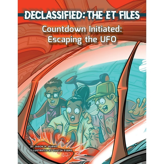 Declassified: The Et Files Countdown Initiated: Escaping the UFO, (Hardcover)