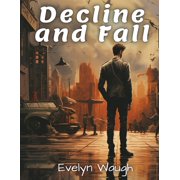 Decline and Fall, Paperback