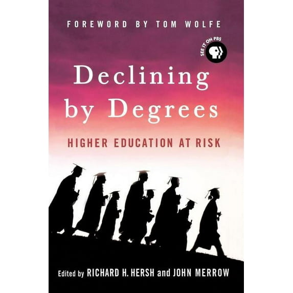 Declining by Degrees: Higher Education at Risk Paperback Richard H. Hersh, John Merrow