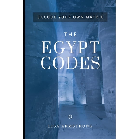 Decode Your Own Matrix - The Egypt Codes