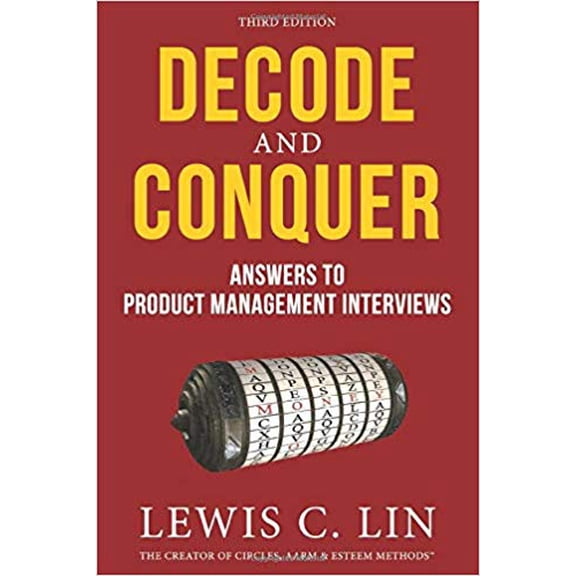 Pre-Owned Decode and Conquer: Answers to Product Management...by Lewis C. Lin PAPERBACK