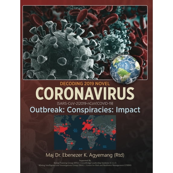 Decoding 2019 Novel Coronavirus: Outbreak: Conspiracies: Impact, (Paperback)