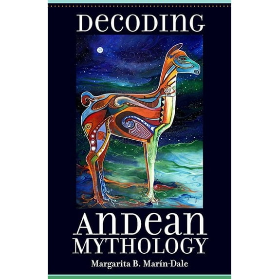 Decoding Andean Mythology (Paperback)