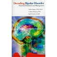 thumbnail image 1 of Pre-Owned Decoding Bipolar Disorder: Practical Treatment and Management: . (Paperback) 1887537295 9781887537292, 1 of 1