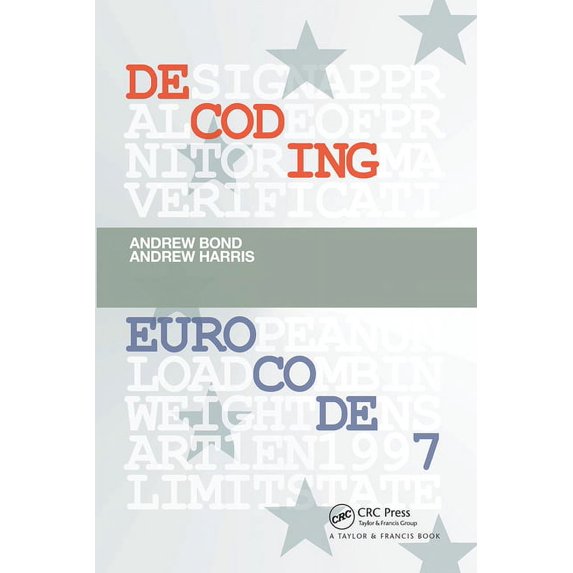 Decoding Eurocode 7 (Paperback)