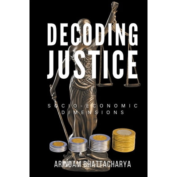 Decoding Justice: Socio-Economic Dimensions, (Paperback)