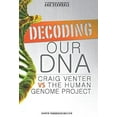 thumbnail image 1 of Pre-Owned Decoding Our DNA: Craig Venter vs the Human Genome Project (Library Binding) 0761354891 9780761354895, 1 of 1