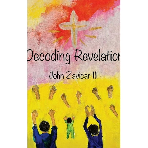 Decoding Revelation, (Hardcover)