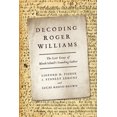 thumbnail image 1 of Decoding Roger Williams: The Lost Essay of Rhode Island's Founding Father, (Hardcover), 1 of 1