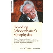 Decoding Schopenhauers Metaphysics, Paperback