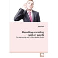 thumbnail image 1 of Decoding-encoding spoken words (Paperback), 1 of 1