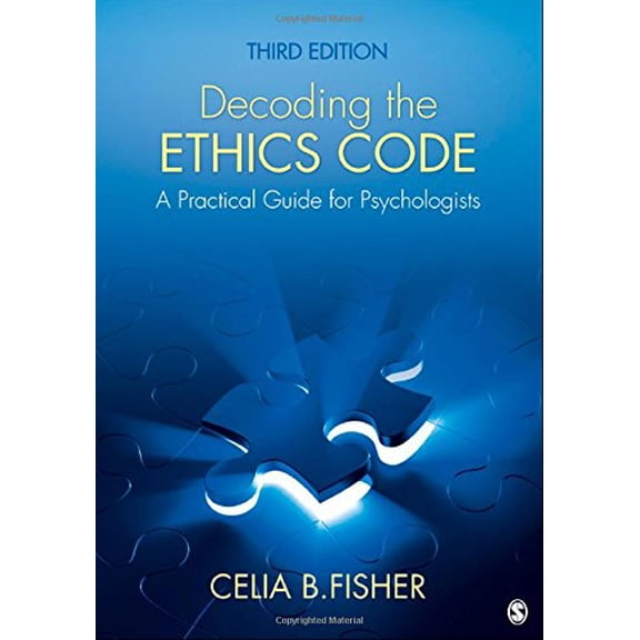 Pre-Owned Decoding the Ethics Code: A Practical Guide for Psychologists (Paperback) 1412997607 9781412997607