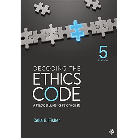 Pre-Owned Decoding the Ethics Code: A Practical Guide for Psychologists, 9781544362717, 1544362714, Paperback, Fifth edition