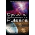 thumbnail image 1 of Decoding the Message of the Pulsars: Intelligent Communication from the Galaxy, (Paperback), 1 of 1