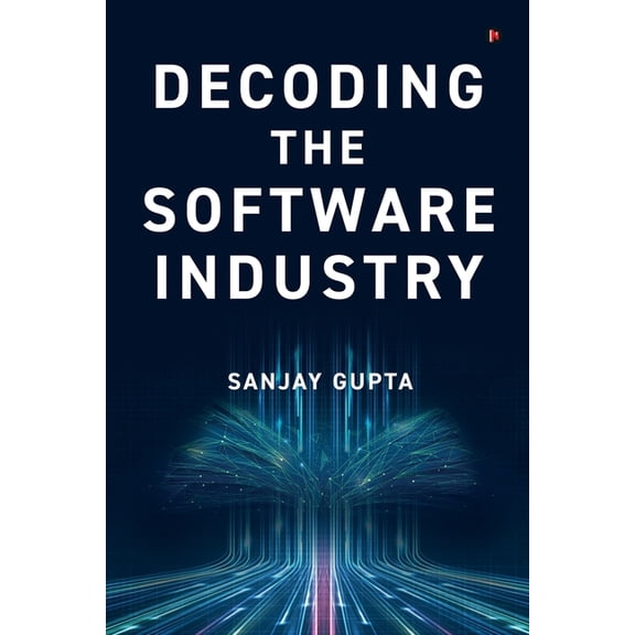 Decoding the Software Industry, (Paperback)