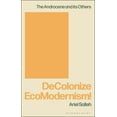 thumbnail image 1 of Decolonize Ecomodernism!, (Paperback), 1 of 1