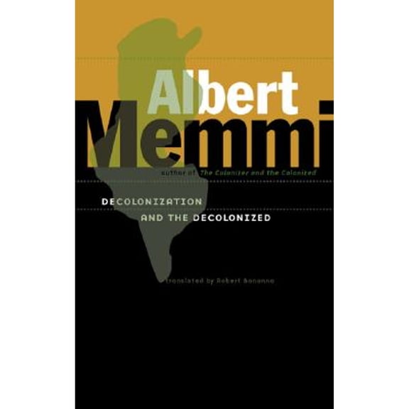 Pre-Owned Decolonization and the Decolonized Paperback